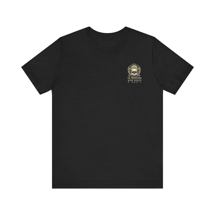99 Problems Shirt
