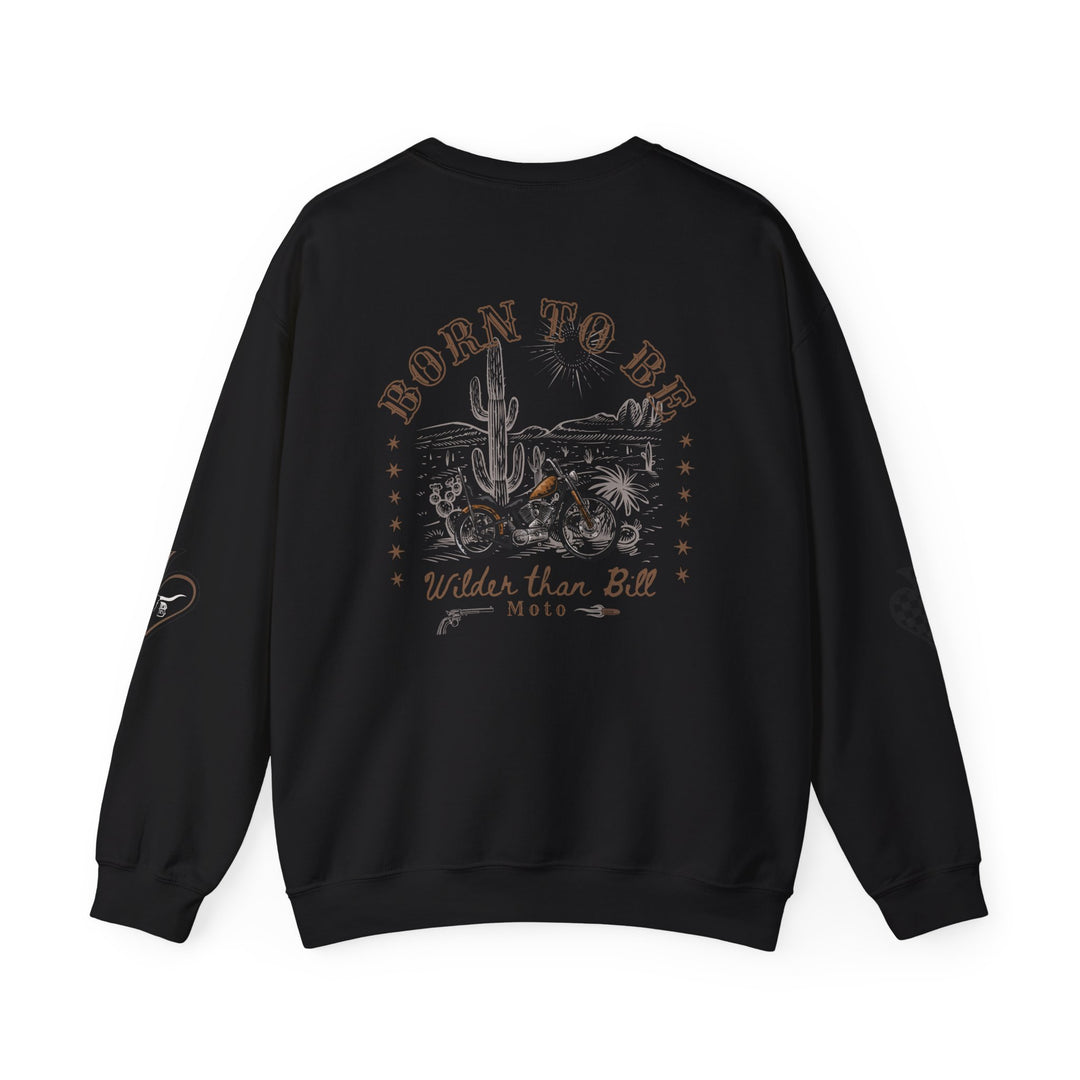 Born To Be Wild Crewneck Sweatshirt