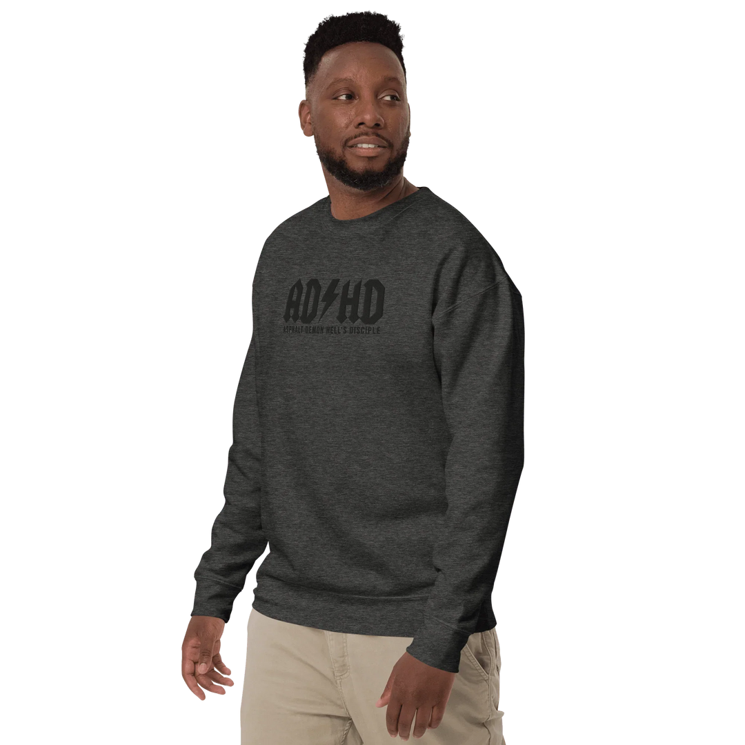 ADHD Asphalt Demon Hell's Disciple Sweatshirt